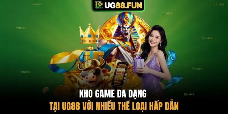 Kho game đa dạng tại UG88 với nhiều thể loại hấp dẫn