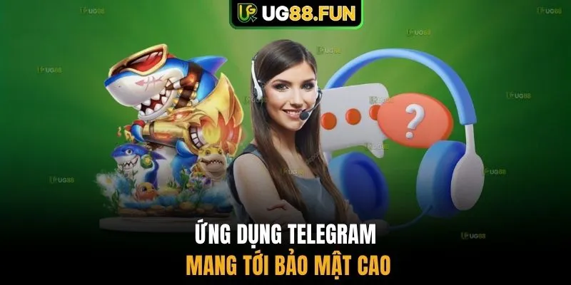 Ứng dụng Telegram mang tới bảo mật cao